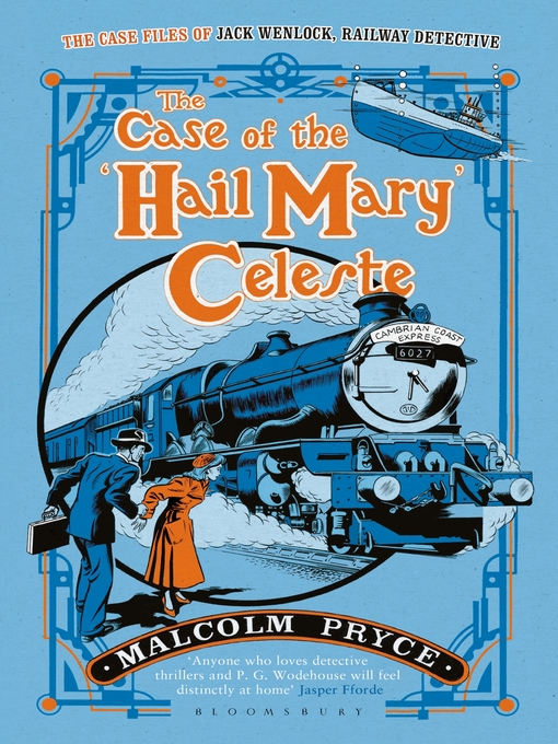 Title details for The Case of the 'Hail Mary' Celeste by Malcolm Pryce - Available